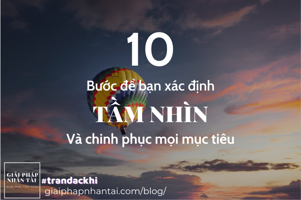 10 Bước làm chủ Tầm nhìn