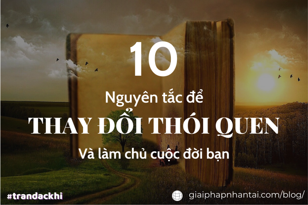 10 Nguyên tắc để Thay đổi thói quen