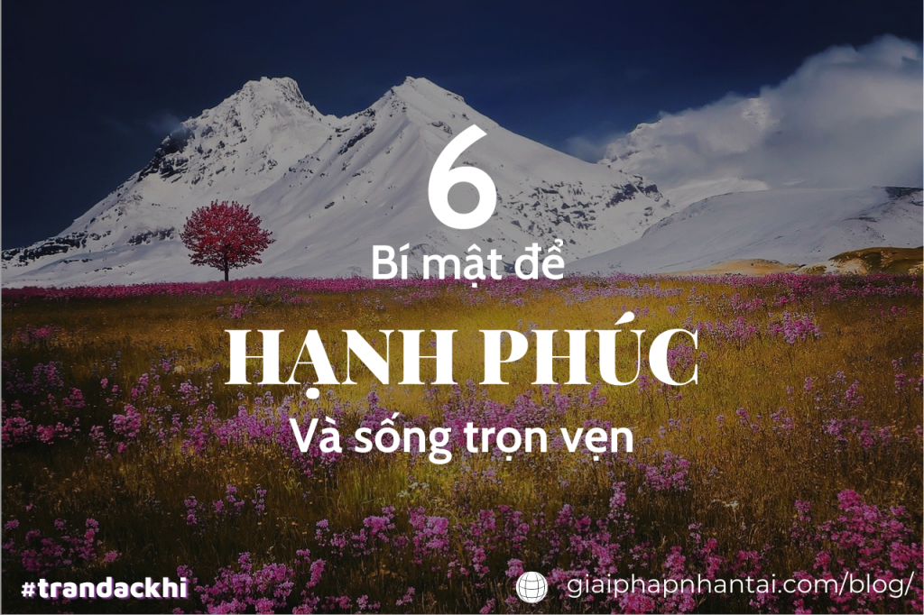 6 Bí mật để Hạnh phúc