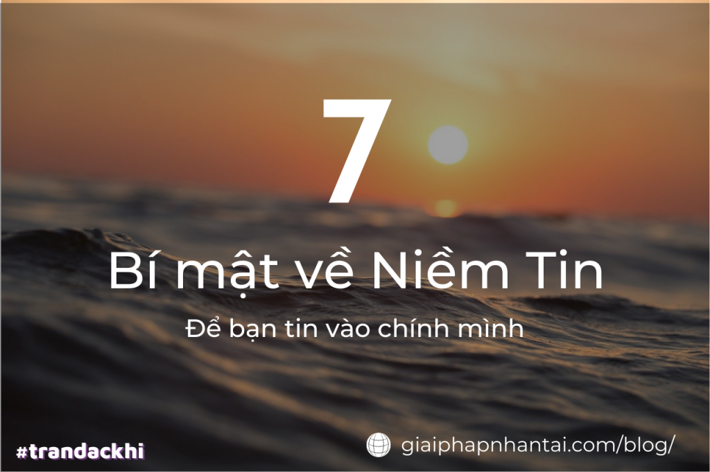 7 Bí mật về Niềm tin