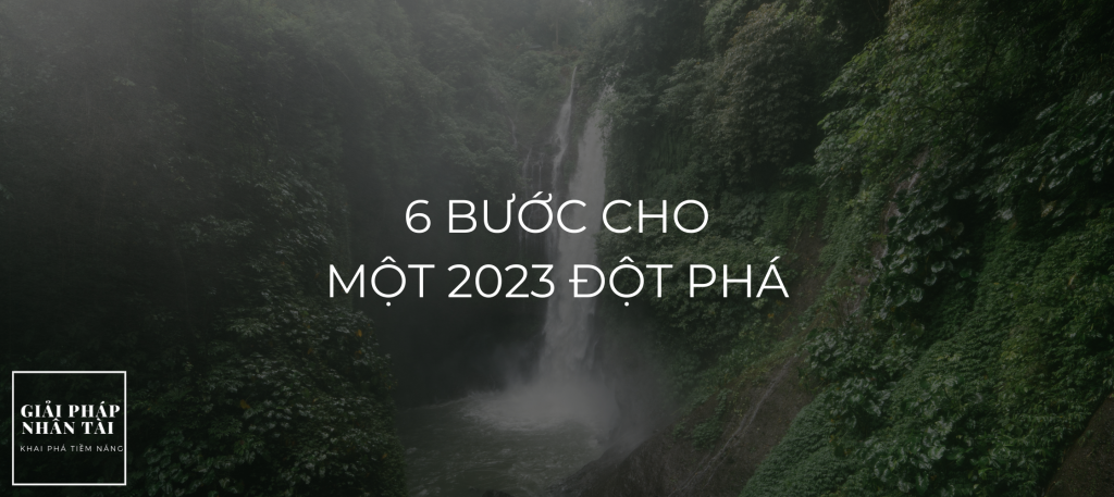 6 Bước cho một 2023 đột phá