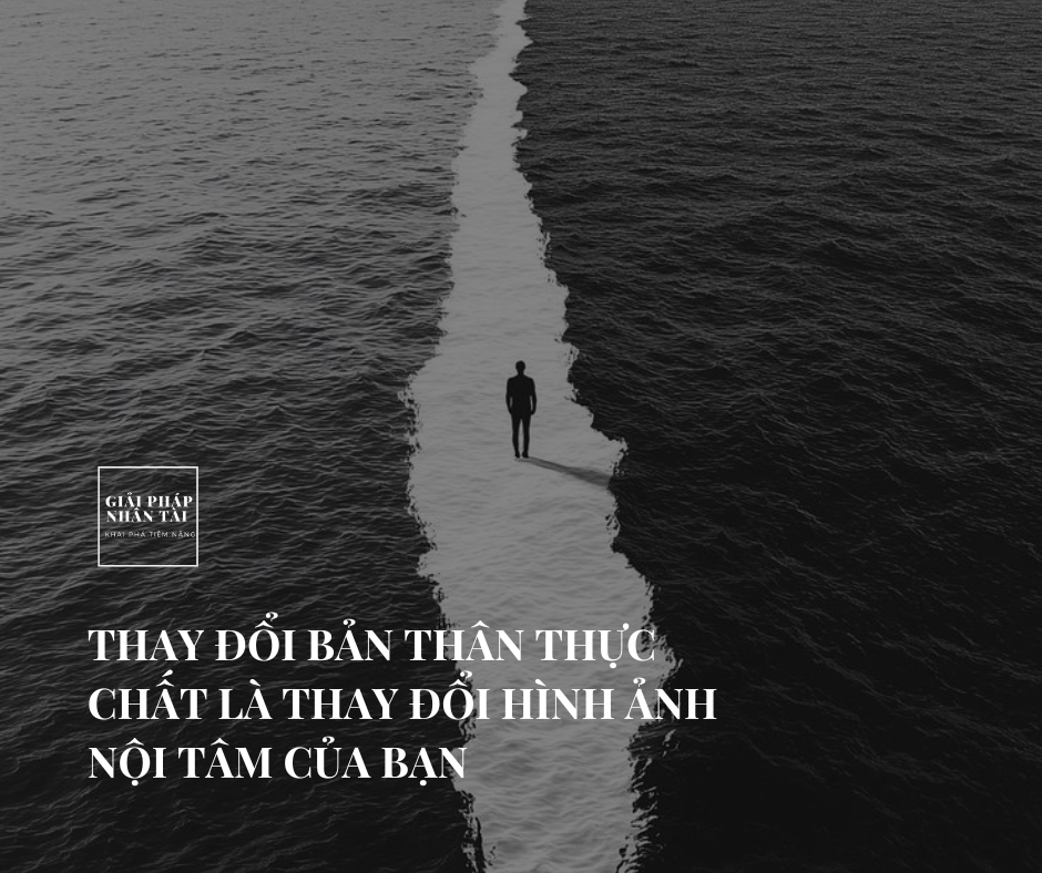 6 BƯỚC THAY ĐỔI BẢN THÂN - THAY ĐỔI TƯ DUY