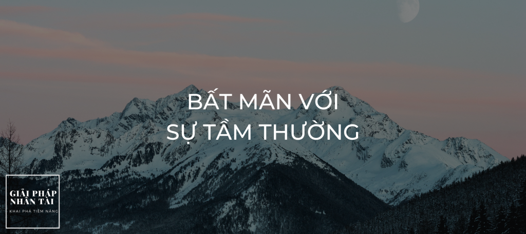 Bất mãn với sự tầm thường