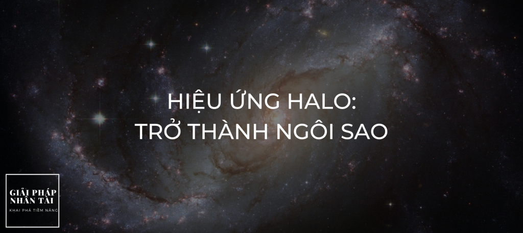 HIỆU ỨNG HALO TRỞ THÀNH NGÔI SAO