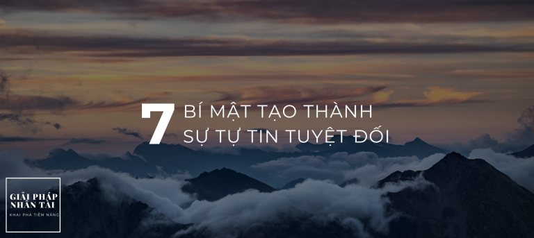7 bí mật tạo thành sự tự tin tuyệt đối