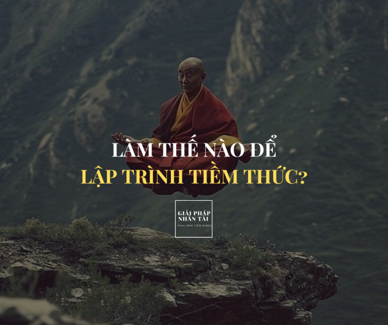 Làm thế nào để lập trình tiềm thức?