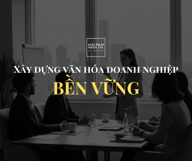 Xây dựng văn hóa doanh nghiệp bền vững