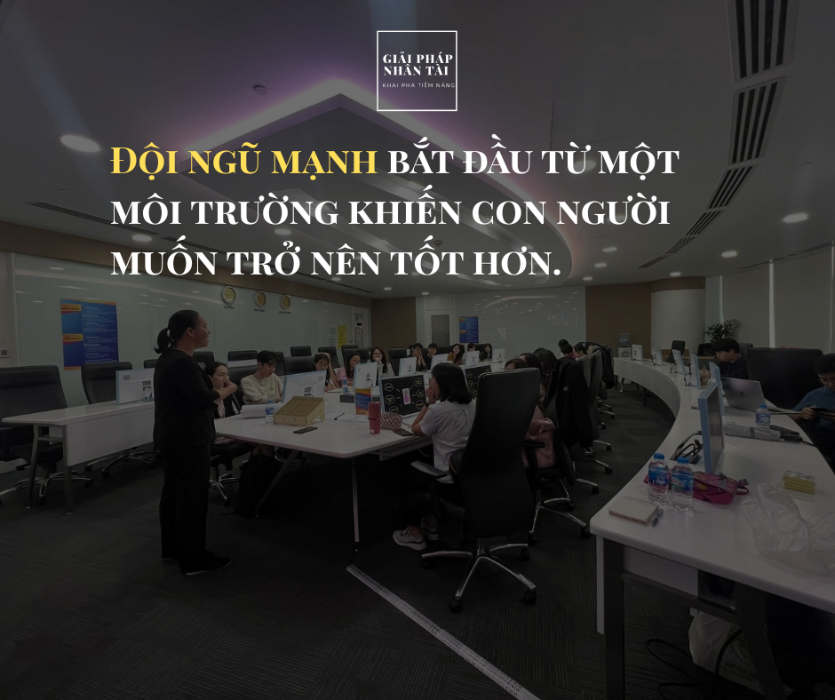 Xây Dựng Văn Hóa Doanh Nghiệp Bền Vững 5 Đội ngũ mạnh bắt đầu từ một môi trường khiến con người muốn trở nên tốt hơn.